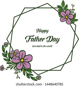 Vector illustration card of happy father day for pattern purple floral frames