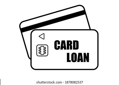 Vector illustration of a card loan. Monochrome. Icon material. IC card. White background.