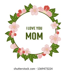 Vector illustration card love mom with crowd pink flower frame hand drawn