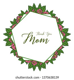 Vector illustration card love mom for style of rose pink wreath frame hand drawn