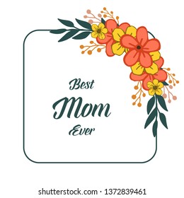 Vector illustration card love mom for abstract colorful flower frames hand drawn
