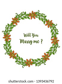 Vector illustration card will you marry me with texture of green leafy flower frame hand drawn