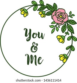 Vector illustration card you and me for various art colorful flower frame