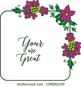 Vector illustration card your are great with beauty of frame flower purple and yellow