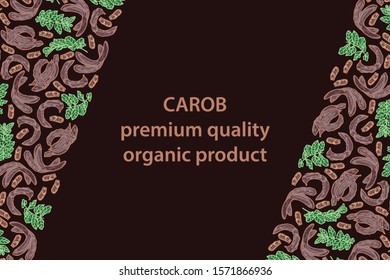 vector illustration of carob and leaf design background brown text premium quality organic product EPS10