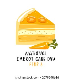 Vector illustration with carrot cake. National Carrot Cake Day. Vector hand-drawn illustration.