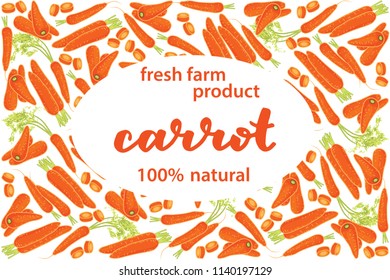 vector illustration of carrot and leaf design with lettering carrot background white and vegetable and text fresh farm product 100% natural EPS10