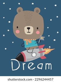 Vector illustration of cartoon bear on a rocket with the words dream