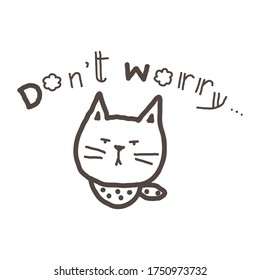 Ilustración vectorial de la cara del gato de caricatura con la palabra 'No te preocupes'.