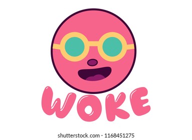 Vector illustration. Cartoon face with glasses and lettering "woke" sticker. Isolated on white background.  