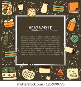 Vector illustration with cartoon hand drawn zero waste life background. Eco style. No plastic. Go green. Organic recycled elements: cotton mesh store bag, glass bottle, menstrual cup, reusable things