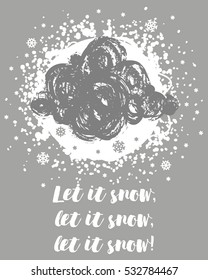 Vector illustration with cartoon hand drawn cloud with snowflake. Design for baby, child or adult clothing like t-shirts or pajamas