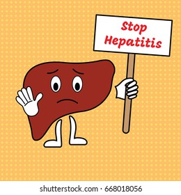 Vector illustration of a cartoon liver with a poster Stop the hepatitis. Illustration Of World Hepatitis Day