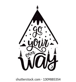 Vector illustration with cartoon man silhouette on the top of mountain, stars, clouds, pine trees and howling wolf. Go your own way calligraphy quote. Inspirational typography poster with text