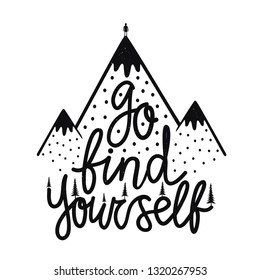 Vector illustration with cartoon man silhouette, mountains, pine trees and calligraphy quote - go find yourself. Inspirational typography poster, apparel print design
