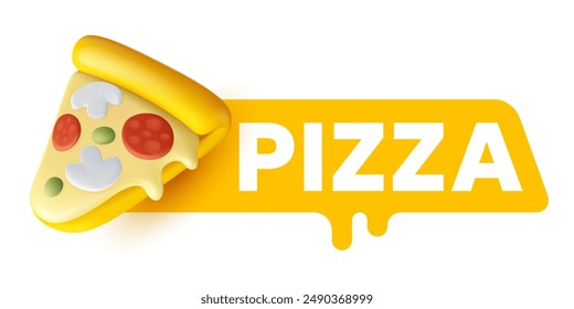 Vector illustration of cartoon piece of cheese pizza with mushroom and pepperoni on white background with word pizza. 3d style design of fast food with text for web, site, banner, menu, poster