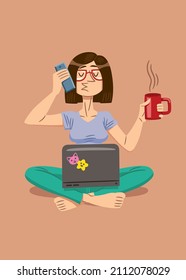 Vector illustration, in cartoon style, of a young woman tele working in pajamas, sitting on the floor with a laptop, talking on a mobile phone and holding a cup of coffee.