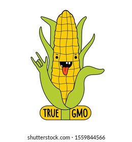 Vector illustration with cartoon yellow corn showing rock sign and lettering words True GMO. Funny print design, Genetically Modified Organism character