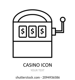 Vector illustration with casino icon - slot machine.