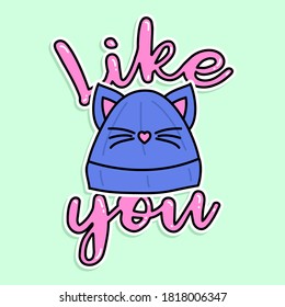 VECTOR ILLUSTRATION OF A CAT SHAPED HAT, LIKE YOU TYPOGRAPHY, SLOGAN PRINT VECTOR