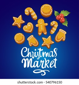 Vector illustration to celebrate the new year on blue background with holiday homemade ginger cookies. Handwritten inscription. Lettering design. Christmas market.