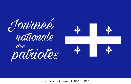 Vector Illustration to Celebrate Patriots Day. Quebec, Canada.