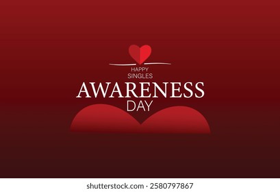 A vector illustration celebrating Singles Awareness Day featuring bold white typography on a deep red gradient background