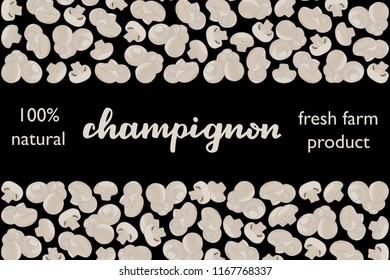 vector illustration of champignon design with lettering champignon background black and mushroom and text fresh farm product 100% natural EPS10