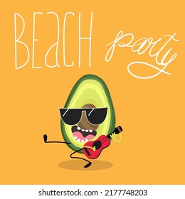 Vector illustration character, cartoon avocado playing guitar, ukulele, Beach Party lettering. Summer mood, funny fruits, organic. Childish concept.