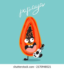 Vector illustration character cartoon papaya with guitar or ukulele, cheerful, cute fruit singing a song. Lettering papaya.