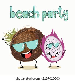 Vector illustration character, cartoon pitaya, pitahaya, dragon fruit and joyful coconut in glasses. Summer vibes. Design for children's t-shirt, summer mood. Beach party inscription.