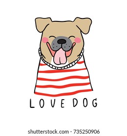 Vector illustration character design adorable dog and wording love beauty sweater. Doodle style.