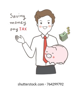 Vector illustration character design business man explain saving money for pay tax. Doodle cartoon style.