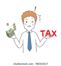 Vector illustration character design business man holding money and red text about tax.Draw doodle cartoon style.