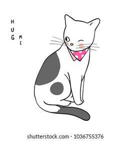 Vector illustration character design cat on white color and word hug me with beauty scarf. Draw doodle cartoon style.
