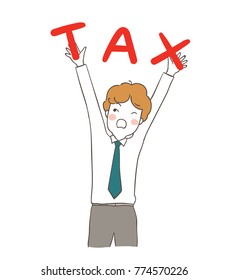 Vector illustration character design concept businessman carry red word about tax.Doodle cartoon style.