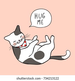 Vector illustration character design cute cat lying and wording hug me and speech bubble on sweet pastel.Doodle cartoon style.