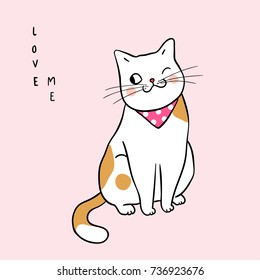 Vector illustration character design cute cat on pink pastel color and word love me.Draw doodle style.