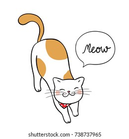 Vector illustration character design cute cat on white color and word meow. Draw doodle style.