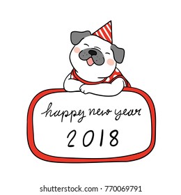 Vector illustration character design of happy pug dog standing behind board and word happy new year.Doodle cartoon style.