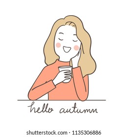 Vector illustration character design portrait young woman with hot tea and word hello autumn.Isolated on white.Draw doodle cartoon style.