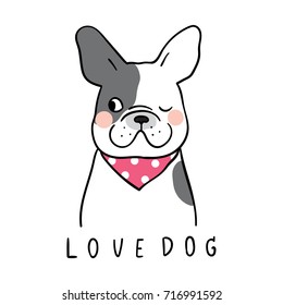 Vector illustration character design portrait of cute french bulldog and wording love beauty scarf.Doodle cartoon style.