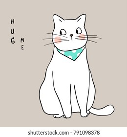 Vector illustration character design white cat on brown pastel color and word hug me.Draw doodle cartoon style.