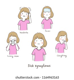 Vector illustration character a girl sick symptoms headache fever runny nose and coughing.Isolated on white color.Draw doodle cartoon style.