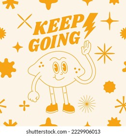 Vector illustration character- lemon with happy face ìn retro style and typography quote. Groovy sticker with plant for print