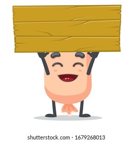 Vector illustration of character or sausage mascot holding blank wood