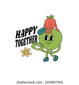 Vector illustration characters- apple and strawberry ìn retro style and typography quote. Groovy sticker with plant for print