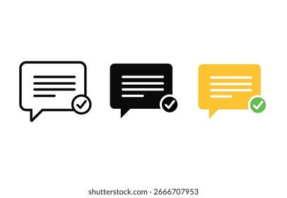 Vector illustration of chat box icon with check mark, showing three different styles: outline, solid black, and yellow with green check. Perfect for UI UX, messaging apps, social media 