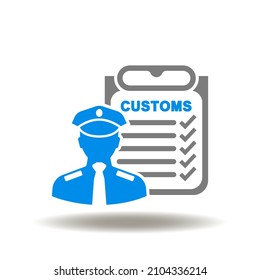 Vector illustration of check list customs and officer. Symbol of customs checkup and control.