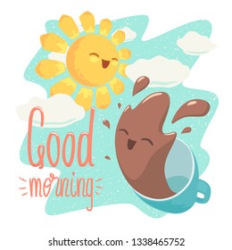 Vector illustration with cheerful coffee cup and sun and with Good morning lettering. Isolated on white background.